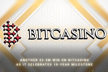 Another $2.5m Max Win on Bitcasino as it Celebrates 10-year Milestone